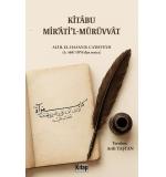 Kitabu Mir'atil Mürüvvat  Ali B. El Hasan B. Ca'deveyh (ö.468/1076'dan sonra) Tercüme: Arife Taştan