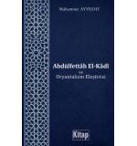 Abdulfettah El Kadi Ve Oryantalizm Eleştirisi	Muhammet Ayyıldız