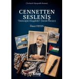 Cennetten Sesleniş Dedecim Hoşgeldin (İsmail Heniye)	Ömer Feten