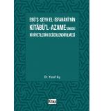 Ebü’ş-Şeyh El-İsfahani’nin Kitabü’l-Azame’sindeki Rivayetlerin Değerlendirilmesi Yusuf Ay