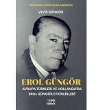 Erol Güngör (Avrupa Türkleri Ve Hollanda'da Erol Güngör Etkinlikleri) Veyis Güngör