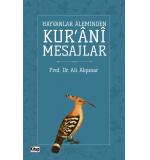 Hayvanlar Aleminden Kur'ani Mesajlar Ali Akpınar