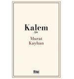 Kalem	Murat Kayhan