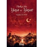 Türkçe Söz Yaşa Ve Yaşat  	Abdullah Uluyurt