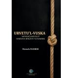 Urvetul Vuska  Sapasağlam Kulp Hakikate Birlikte Tutunmak Mustafa Yıldırım
