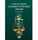 Vahiy Kültüründe Çalışma Ve Ticaret Ahlakı 	Mustafa Eroğlu
