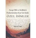 Arap Dili Ve Kültürü Bakımından Kur'andaki Özel İsimler	Murat Yiğit