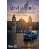 Mavi Minibüs 1976-1986 Amsterdam Ülkücülerinin Varolma Mücadelesi	Veyis Güngör