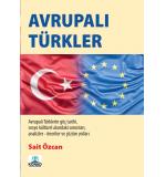 Avrupalı Türklerin Göç Tarihi Sosyo Kültürel Alanındaki Sorunları Analizler- Öneriler Çözüm Yolları
