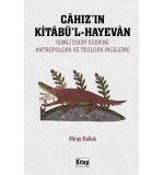 Cahızın Kitabül Hayevan İsimli Eseri Üzerine Antropolojik Ve Teolojik İnceleme	Miray Hallak