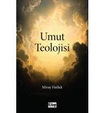 Umut Teolojisi	Miray Hallak