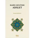 Hadis Usulünde Adalet	Mustafa Karabacak 