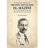 Modern Arap Edebiyatında İbrahim Abdulkadir El- Mazini Ve Üç Romanı Adem Keser