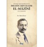 Modern Arap Edebiyatında İbrahim Abdulkadir El- Mazini Ve Üç Romanı Adem Keser