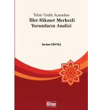 Tefsir Usulü Açısından İllet Hikmet Merkezli Yorumların Analizi	Serkan Göktaş