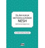 İslam Hukuk Metodolojisinde Nesh Mehmet Nuri Ayyıldız