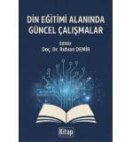 Din Eğitimi Alanında Güncel Çalışmalar Rıdvan Demir 978-625-5729-73-6