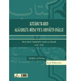 Kitabu'r-Red Ala Ehli'l-Bida've'l-Ehvai'd-Dalle / (Ciltli-Arapça)