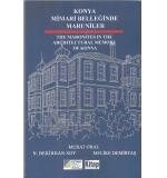Konya Mimari Belleğinde Maruniler  The Maronıtes In The Archıtectural Memory Of Konya Murat Oral 