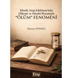 Klasik Arap Edebiyatında Hikemi ve Mizahi Boyutuyla Ölüm Fenomeni Dr. Mensure SÖNMEZ 9786258697599
