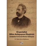 Oryantalist Bilim Anlayışının Eleştirisi  Goldziher'in Kıraat İlmine Yaklaşımı Fatma Berva Küçüksucu 