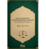 Şafii Mezhebinde Evliliğin Sona Ermesi (Hanefi Mezhebiyle Bir Mukayese)	Mehmet Hafit Talay