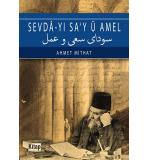 Sevda-yı Sa’yü Amel / (Osmanlıca)	Ahmet Mithat
